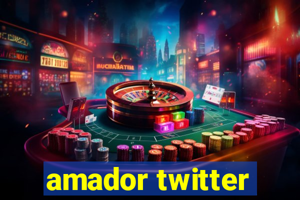 amador twitter